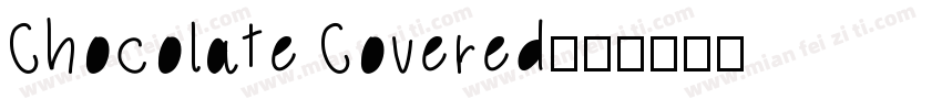 Chocolate Covered字体转换